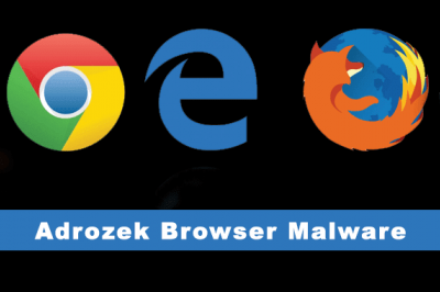 بدافزار Adrozek در چهار مرورگر مایکروسافت اج، گوگل کروم، فایرفاکس و یاندکس